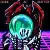 Amateur Crastinator - Dark Matter